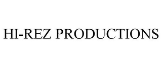 HI-REZ PRODUCTIONS