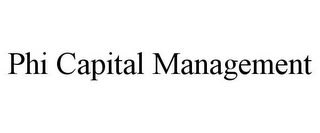 PHI CAPITAL MANAGEMENT