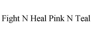 FIGHT N HEAL PINK N TEAL