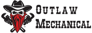 OUTLAW MECHANICAL