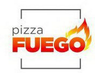 PIZZA FUEGO