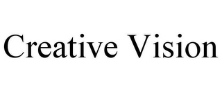 CREATIVE VISION