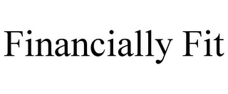 FINANCIALLY FIT