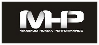 MHP MAXIMUM HUMAN PERFORMANCE