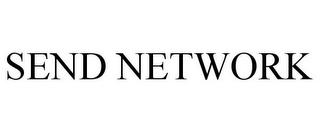 SEND NETWORK