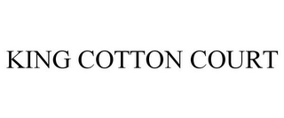 KING COTTON COURT