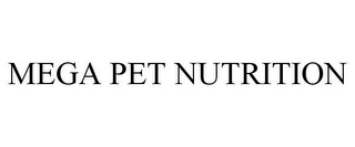 MEGA PET NUTRITION