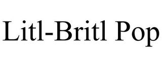 LITL-BRITL POP