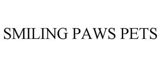 SMILING PAWS PETS