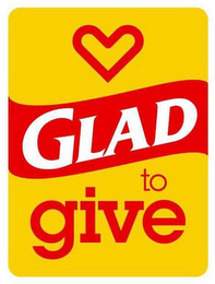 GLAD TO GIVE