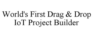 WORLD'S FIRST DRAG & DROP IOT PROJECT BUILDER