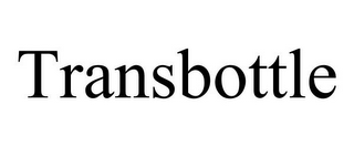 TRANSBOTTLE