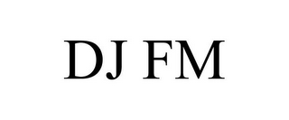 DJ FM