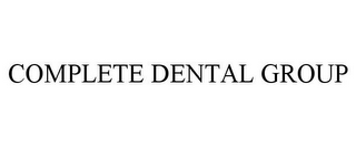 COMPLETE DENTAL GROUP