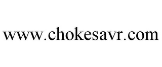 WWW.CHOKESAVR.COM