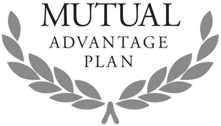 MUTUAL ADVANTAGE PLAN