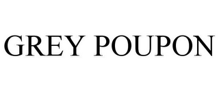 GREY POUPON