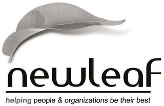 NEWLEAF HELPING PEOPLE & ORGANIZATIONS BE THEIR BEST