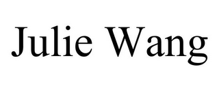 JULIE WANG