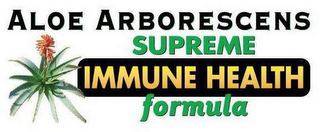 ALOE ARBORESCENS SUPREME IMMUNE HEALTH FORMULA