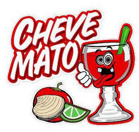 CHEVE MATO