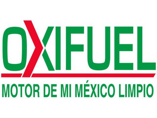 OXIFUEL. EL MOTOR DE MI MÉXICO LIMPIO