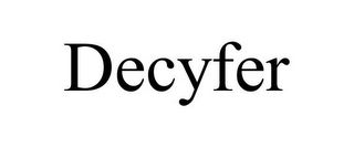 DECYFER