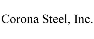 CORONA STEEL, INC.