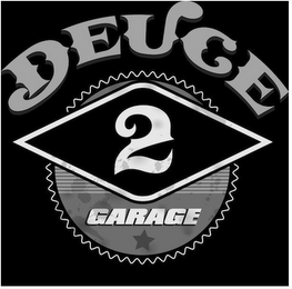 DEUCE 2 GARAGE