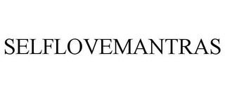 SELFLOVEMANTRAS