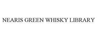 NEARIS GREEN WHISKY LIBRARY