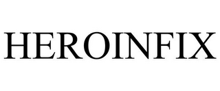 HEROINFIX