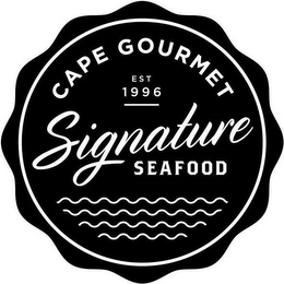 CAPE GOURMET, EST 1996 SIGNATURE SEAFOOD