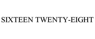 SIXTEEN TWENTY-EIGHT