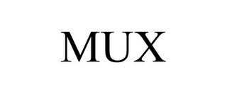 MUX