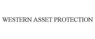 WESTERN ASSET PROTECTION