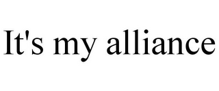 IT'S MY ALLIANCE