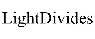 LIGHTDIVIDES