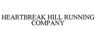 HEARTBREAK HILL RUNNING COMPANY