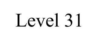 LEVEL 31