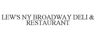 LEW'S NY BROADWAY DELI & RESTAURANT