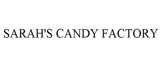 SARAH'S CANDY FACTORY