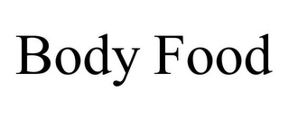 BODY FOOD