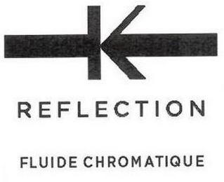 K REFLECTION FLUIDE CHROMATIQUE