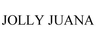 JOLLY JUANA