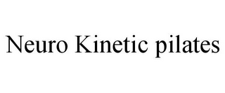 NEURO KINETIC PILATES