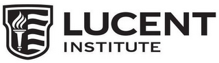 LUCENT INSTITUTE