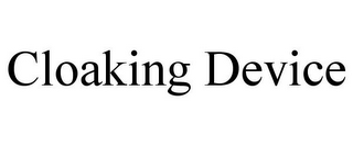 CLOAKING DEVICE