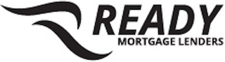 R READY MORTGAGE LENDERS