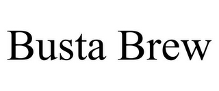 BUSTA BREW